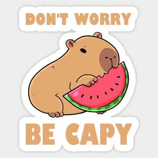 Don't Worry Be Capy - Capybara Sticker